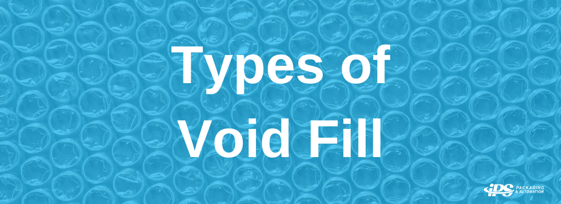 white text says types of void fill on blue bubble wrap background